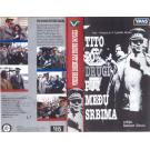 TITO PO DRUGI PUT MEDJU SRBIMA - VHS -  Tito's Second Time Among